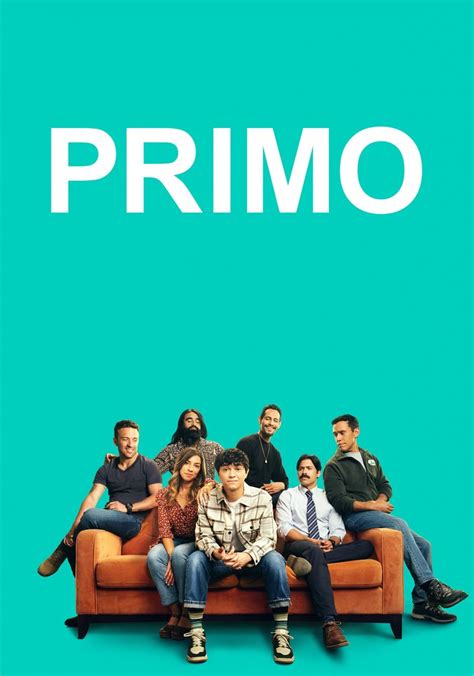 Primo: Where to Watch and Stream Online .